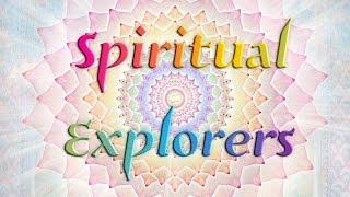 Welcome to  Spiritual Explorers!