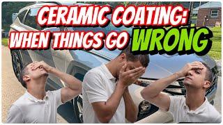 Ceramic Coating- WHEN THINGS GO WRONG! How To Prep, Apply & TROUBLESHOOT Issues!