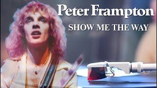 Peter Frampton – Show Me the Way 1976 / Vinyl, LP