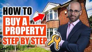 How to buy a PROPERTY or HOUSE in the UK? | Step by Step