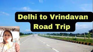 Delhi to Vrindavan one day trip | Fastest route|Yamuna Expressway|#mytravellingdiary #bestplace