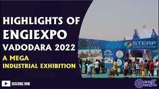 Engiexpo A Mega Industrial Exhibition In  VADODARA 2022