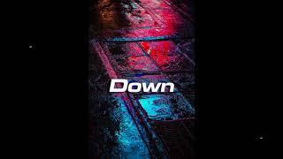 "Down" *SOLD*