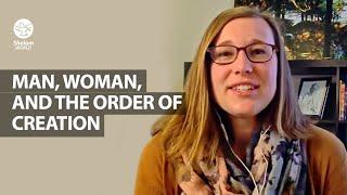 Man, Woman, and the Order of Creation | Anna Carter | Found