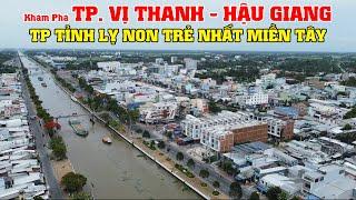 Khám Phá Thành Phố Vị Thanh Tỉnh Hậu Giang, TP Tỉnh Lỵ Non Trẻ Nhất Miền Tây!!