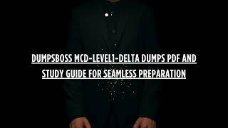 DumpsBoss MCD Level1 Delta PDF – Confidence with Minimal Effort 2