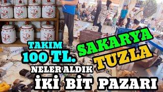 BİT PAZARI || TUZLA VE SAKARYA || NELER ALDIK #bitpazarı #istanbul #sakarya