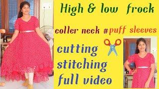 High and low frock  cutting ️ stitching ️colloer  neck and puff sleeves #maxidress