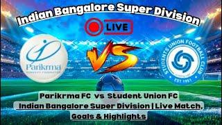 Indian Bangalore Super Division: Parikrma FC vs Student Union FC | Full Match Highlights