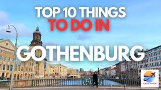 Top 10 BEST Things To Do In Gothenburg - Travel Guide