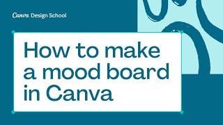 How to make a mood board in Canva | Graphic Design Basic