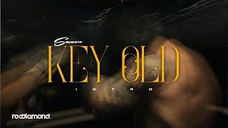 Samara - Key Old (Intro)