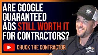 Are Google Guaranteed Ads Still Worth It For Contractors?