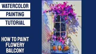 WATERCOLOR Painting TUTORIAL - How to Paint a FLOWERY BALCONY #UrbanSketching #Art #loose