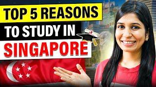 TOP 5 REASONS TO STUDY IN SINGAPORE!  By NTU Singapore Alum ️