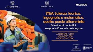 STEM: Scienza, tecnica, ingegneria e matematica, quattro parole al femminile