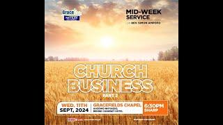 CHURCH BUSINESS PART 2  WITH REV SIMON AMPOFO 11/09/2024