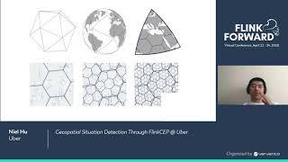 Geospatial Situation Detection through FlinkCEP @Uber - Teng (Niel) Hu