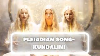 PLEIADIAN SONG- KUNDALINI #kundalini #shakti #pleiadians  #healingmusic #meditationmusic #432hz