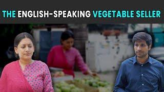 The English-Speaking Vegetable Seller | Rohit R Gaba