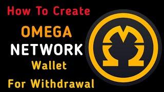 How to Create Omega Network wallet