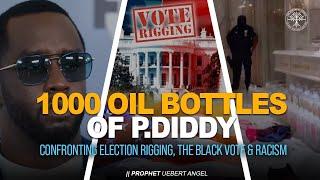 1000 OIL BOTTLES OF P.DIDDY | Prophet Uebert Angel