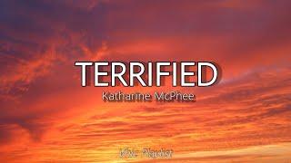 Terrified - Katharine McPhee (Lyrics) 