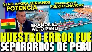 BOLIVIA LLORA Y SE ARREPIENTE HABERSE ALEJADO DE PERÚ TRAS EL IMPACTO DE APEC Y MEGA PUERTO DE CHANC