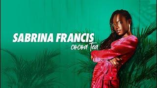 Sabrina Francis - Cocoa Tea (Official Video)