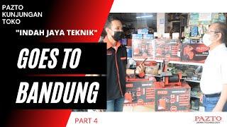 PAZTO GOES TO BANDUNG | KUNJUNGAN TOKO INDAH JAYA TEKNIK | PART 4