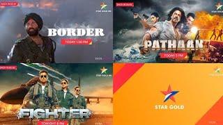 Border 1:30PM , Pathaan 5Pm And Fighter Tonight 8PM On Star Gold