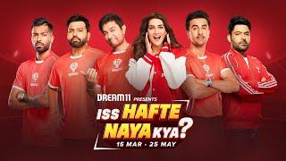 Launching on March 15th | Dream11 #IssHafteNayaKya?