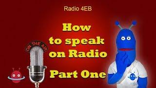 How to speak on radio for kids - Part One