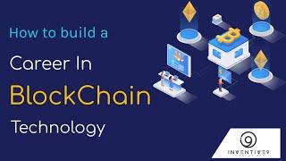 How to Build a Career in Blockchain Technology | Blockchain Guide