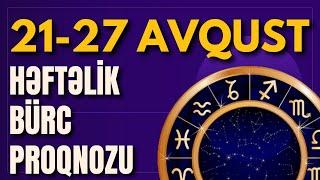 Həftəlik Ulduz Falı 21--27 AVQUST  2023 (səsli) #heftelikburcler  #burc