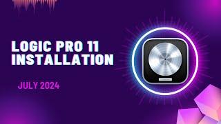 Step-by-Step Logic Pro 11 Installation for MacOS (July 2024)