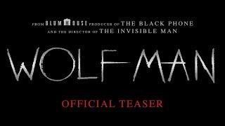 Wolf Man | Official Teaser