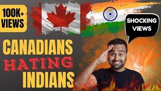 CANADIANS want INDIANS OUT  (Whose fault?)