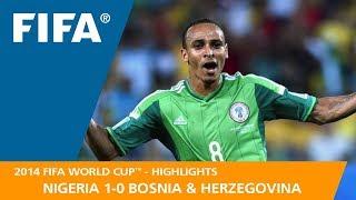 Nigeria v Bosnia & Herzegovina | 2014 FIFA World Cup | Match Highlights