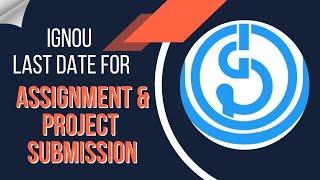 Last Chance for IGNOU Assignment & Project Submission | IGNOU BABA
