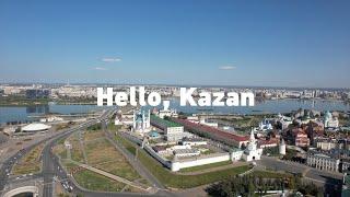 Hello, Kazan