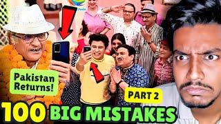 100 Big Mistakes In Taarak Mehta [Part 2] | Chachaji : PAKISTAN RETURNS 