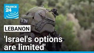 'Israel's options 'limited': They've 'failed' to destroy Hamas, 'unlikely' to destroy Hezbollah