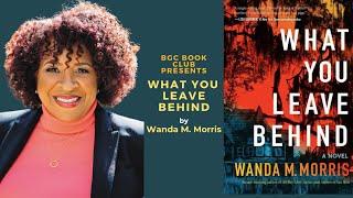 BGC Book Club Presents: Wanda M. Morris, author of WHAT YOU LEAVE BEHIND