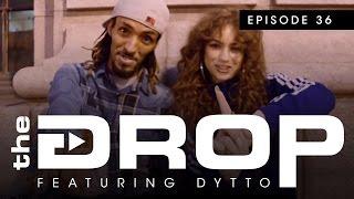 The Drop ft. Dytto w/ guest Nonstop | Episode 36 #WODtheDrop