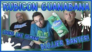 Rubicon Guanabana Review (Extreme NSFW Banter)