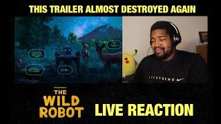 The Wild Robot - Official Trailer 2 - Reaction (this trailer almost destroyed me again)