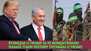 Yn sa khuid phoin ki Hamas byrngem u Donald Trump bad thaw record thymmai ha ka ne ka election