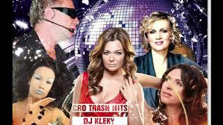 Croatian Trash Hits Mix By Dj Kleky