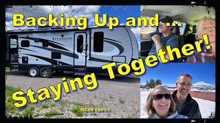 Backing Up Your RV and Staying Together